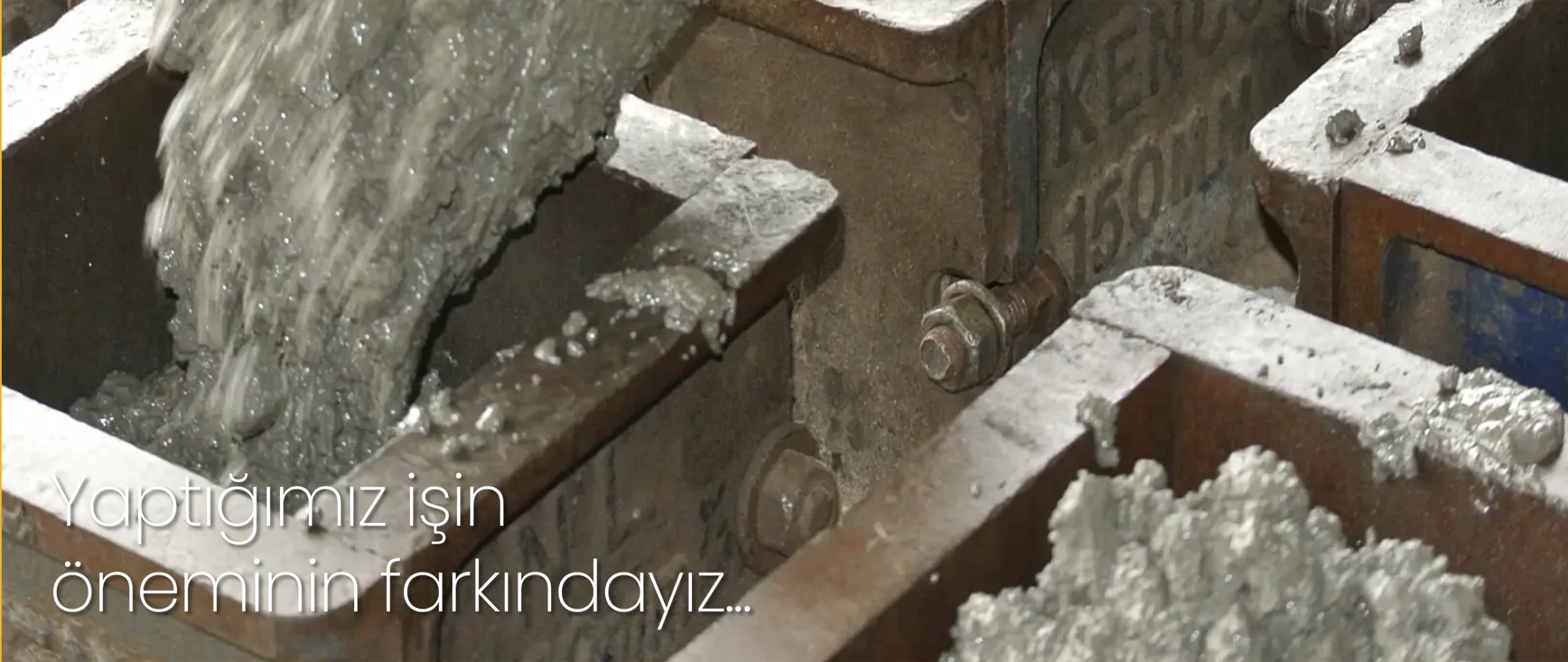 Yaptığımız işin öneminin farkındayız...